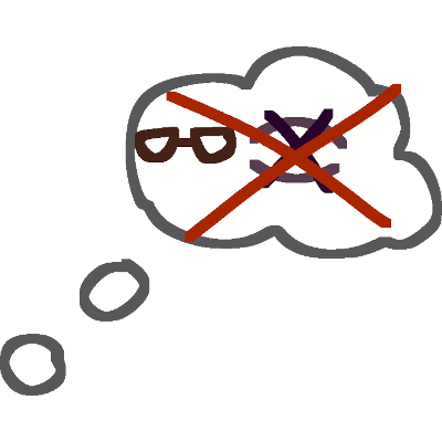 A thought bubble with glasses and an xed out eye crossed off